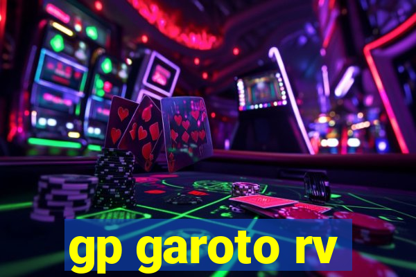 gp garoto rv